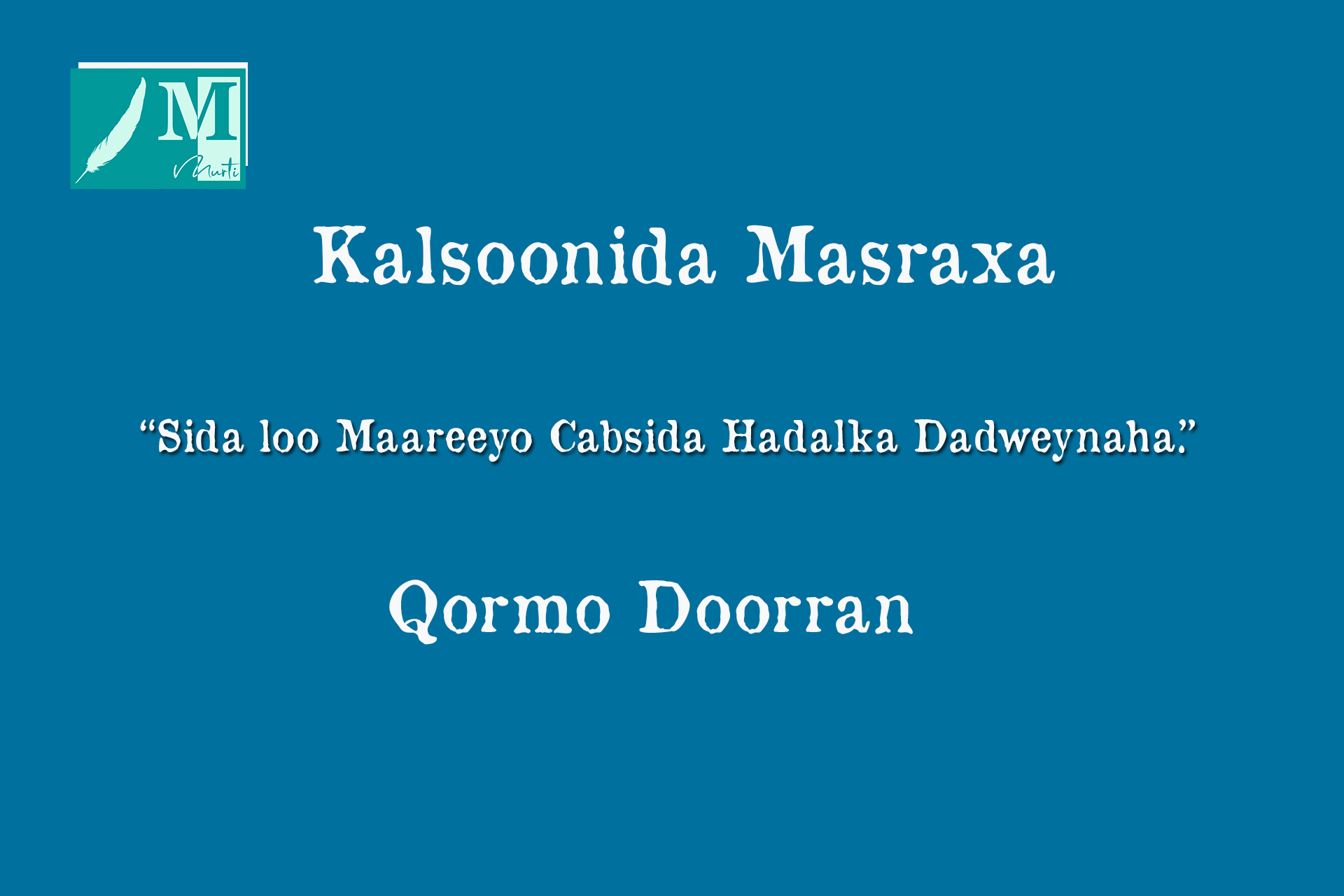 Kalsoonida Masraxa: Sida loo Maareeyo Cabsida Hadalka Dadweynaha (Public Speaking).