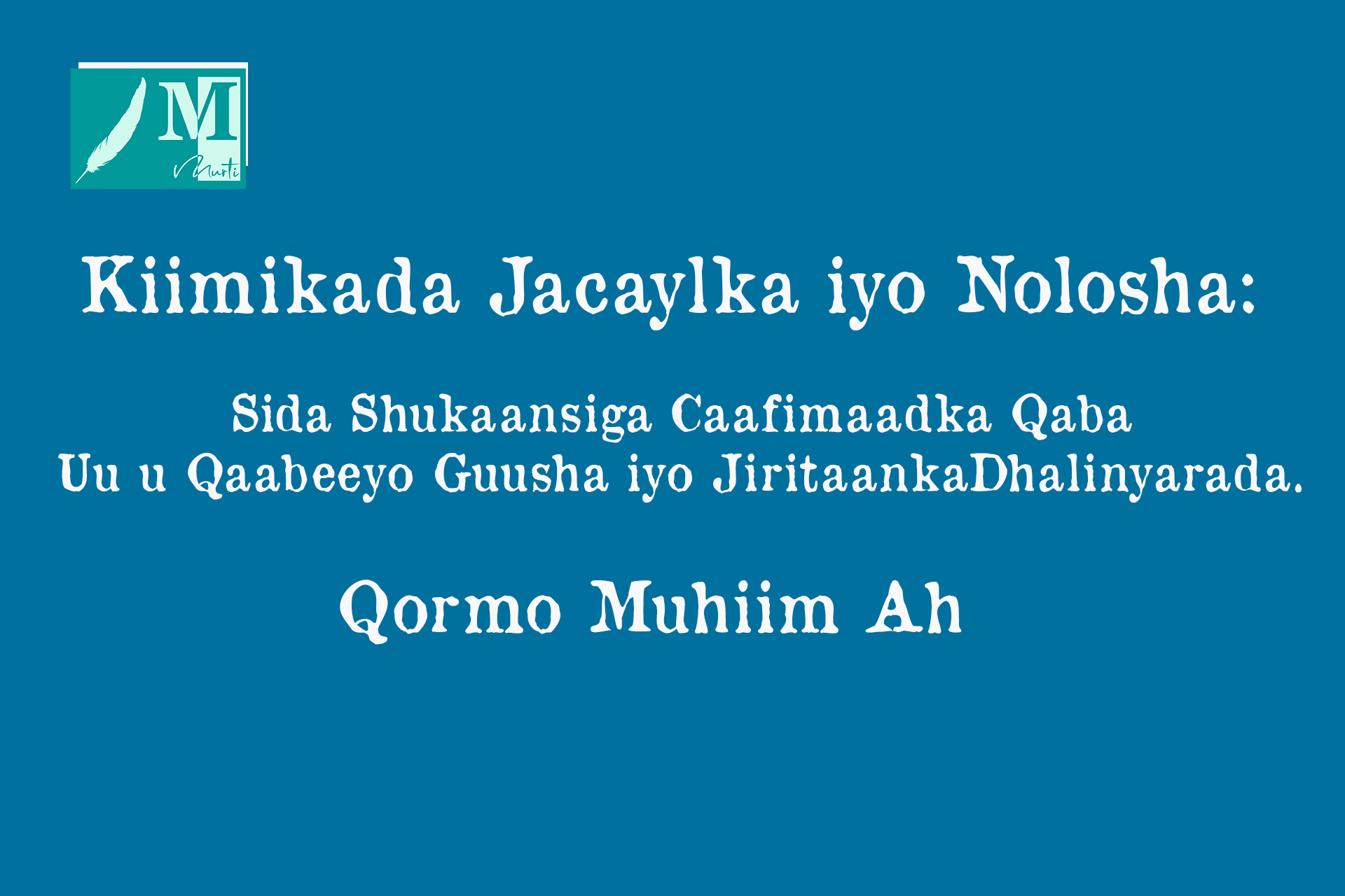 Kiimikada Jacaylka iyo Nolosha: Sida Shukaansiga Caafimaadka Qaba uu u Qaabeeyo Guusha iyo Jiritaanka Dhalinyarada.