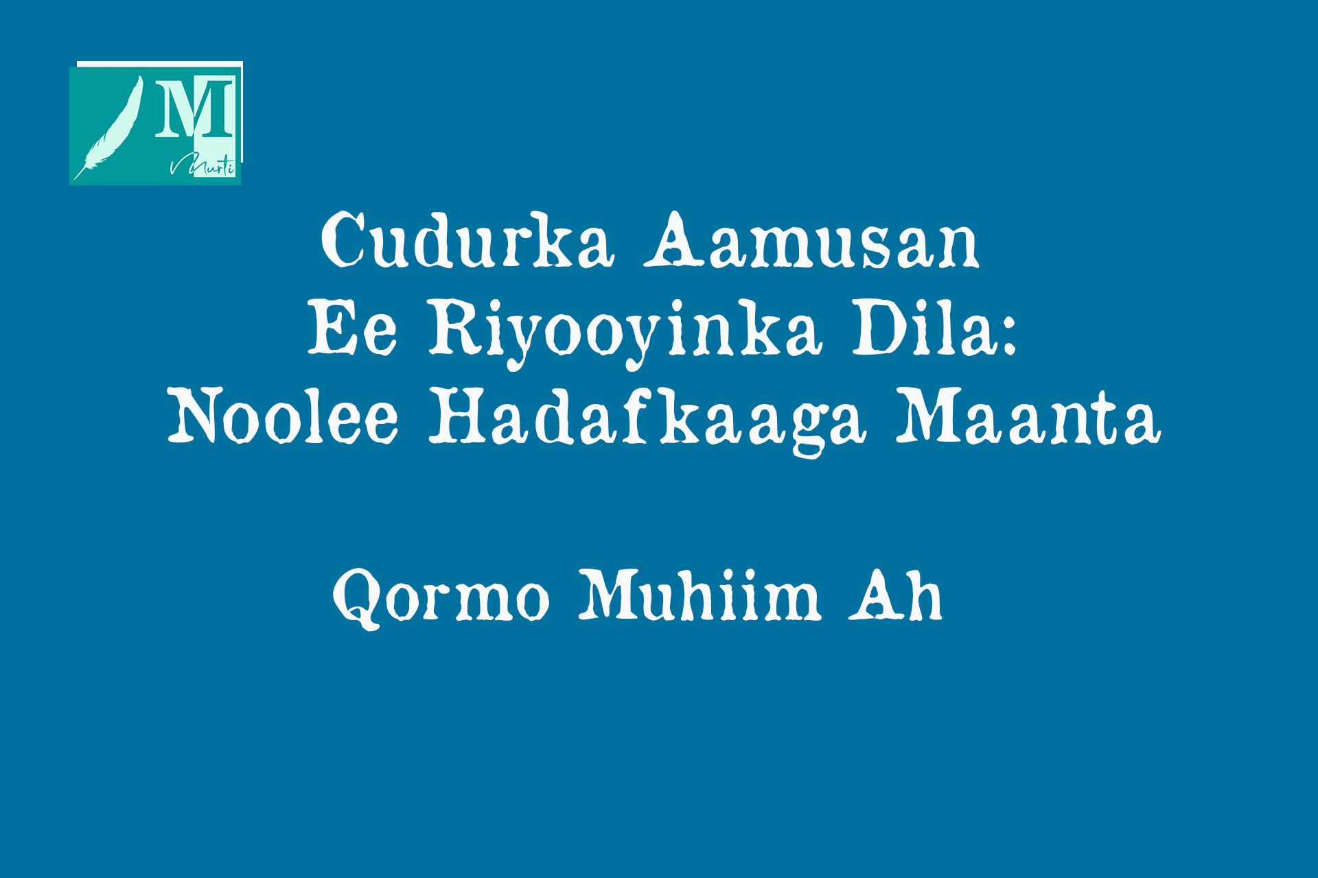 Cudurka Aamusan Ee Riyooyinka Dila: Noolee Hadafkaaga Maanta